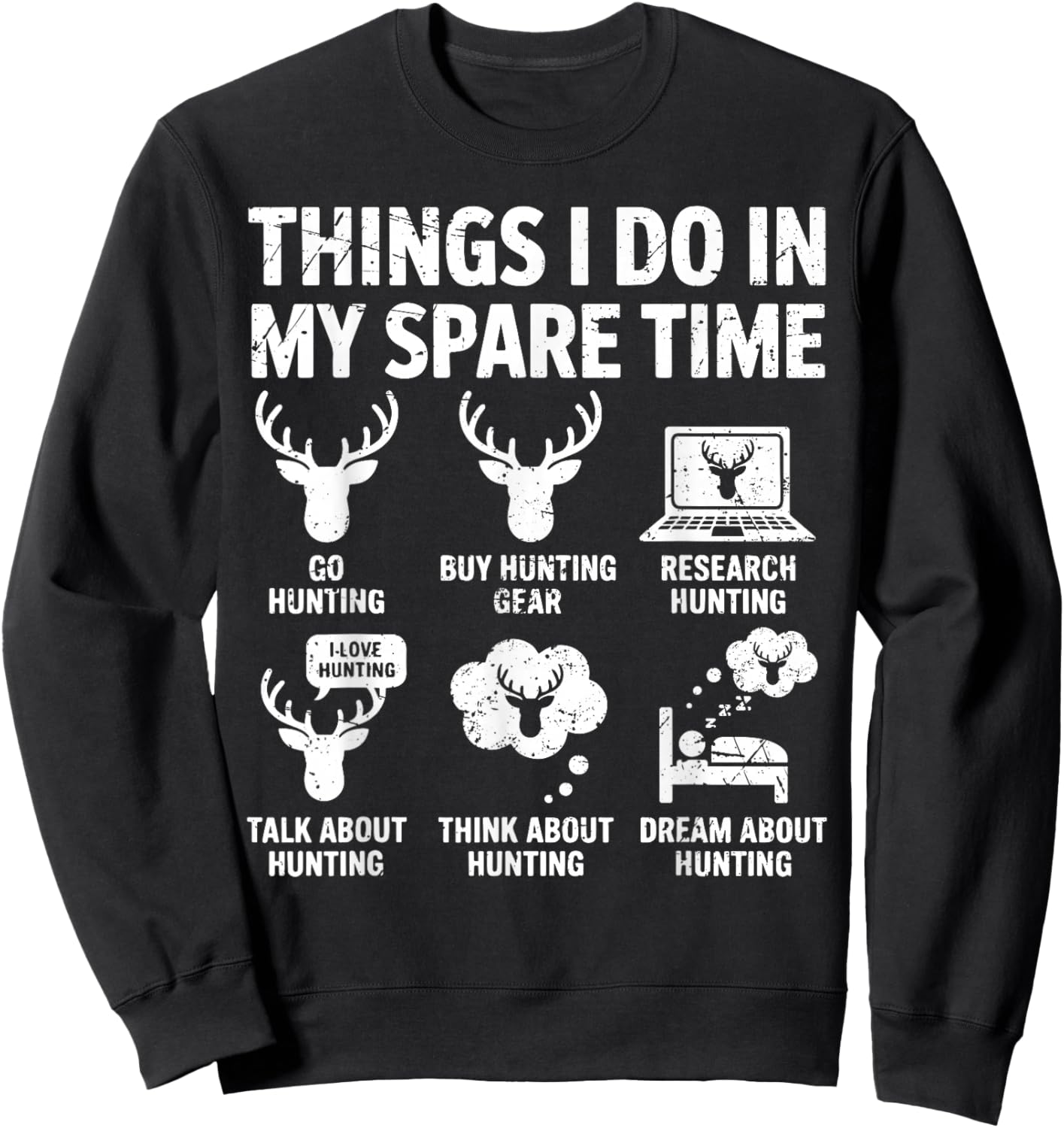 Things I Do in My Spare Time Hunting Funny Quote Deer Season Sweatshirt - Sweatshirt | Black