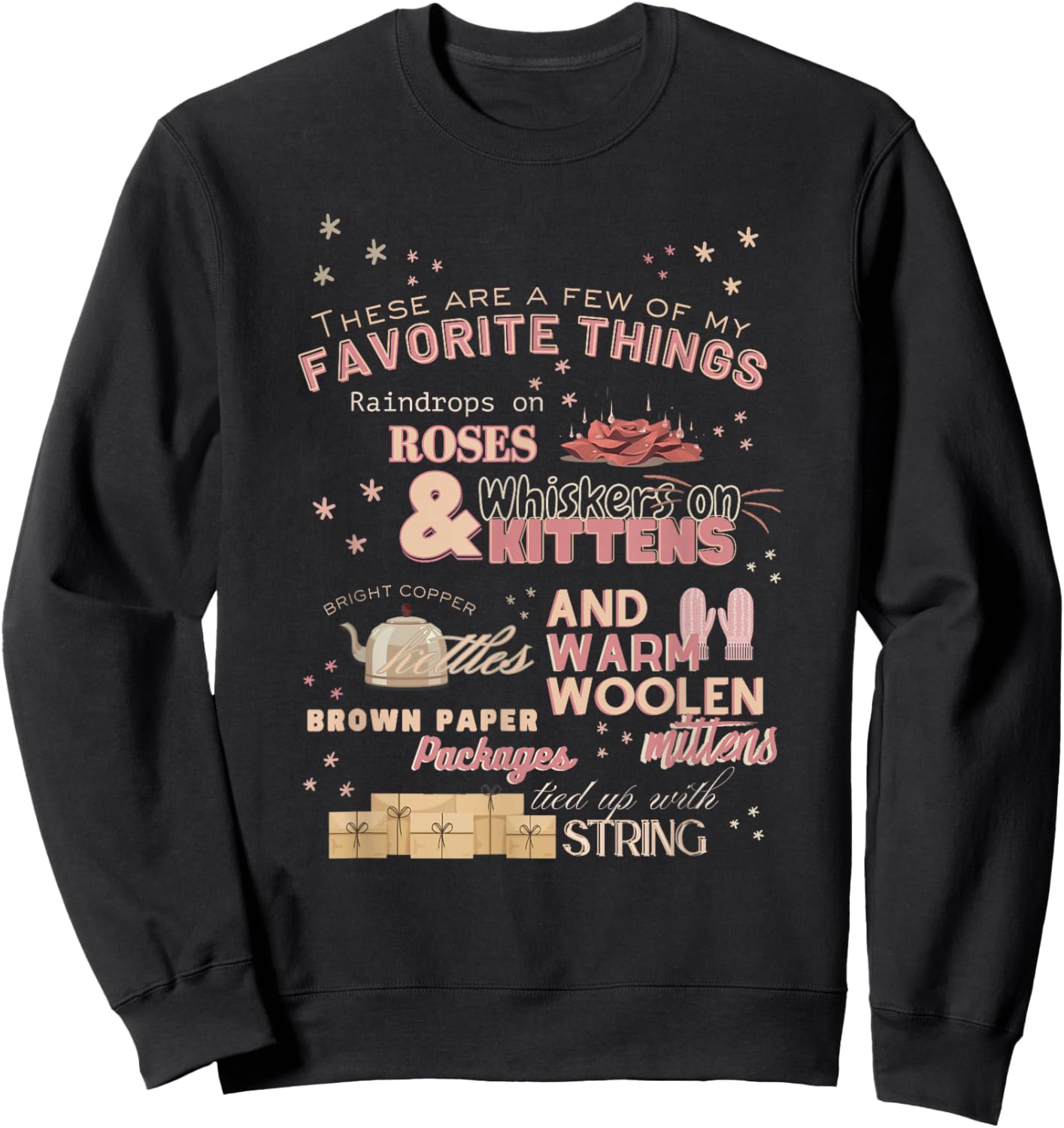 These are a Few of My Favorite Things Christmas Sweatshirt - Sweatshirt | Black