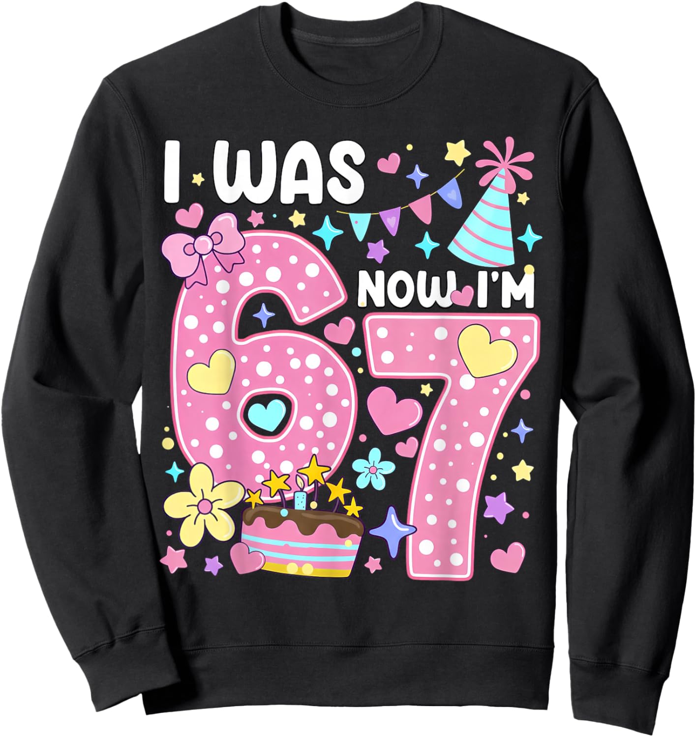 7 Year Old Birthday Girl I was 6 Now I'm 7 Meme 7th Birthday Sweatshirt - Sweatshirt | Black