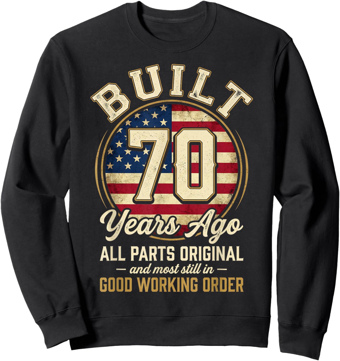 70 Year Old Man Patriotic USA Flag Dad 70th Birthday Men Sweatshirt - Sweatshirt | Black