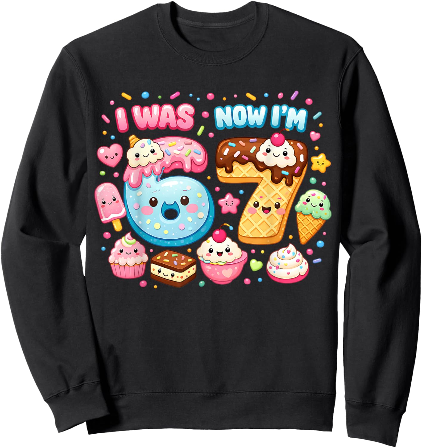 I was 6 Now I'm 7 Ice Cream Drip 67 Meme Kids Birthday Party Sweatshirt - Sweatshirt | Black