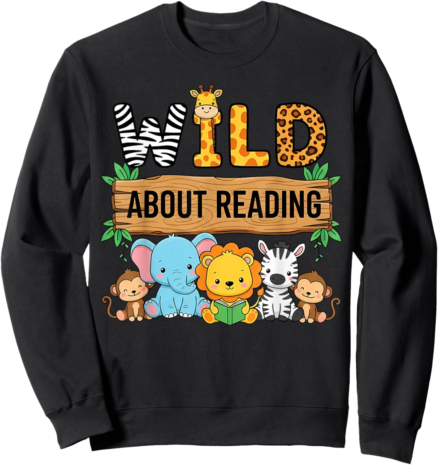 Zoo Animals Wild About Reading Books Reader Lover Librarian Sweatshirt - Sweatshirt | Black