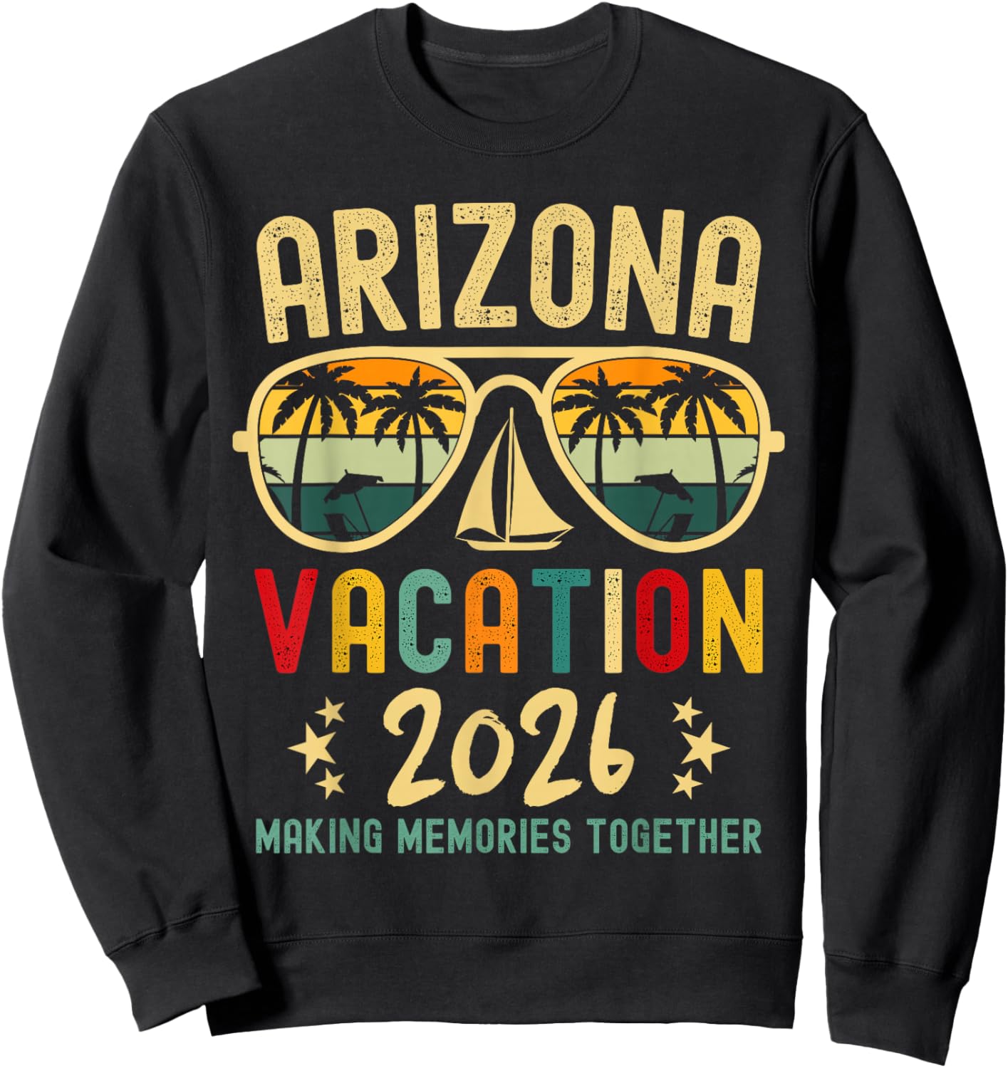 Arizona Vacation Squad 2026 Family Friends Matching Group Sweatshirt - Sweatshirt | Black