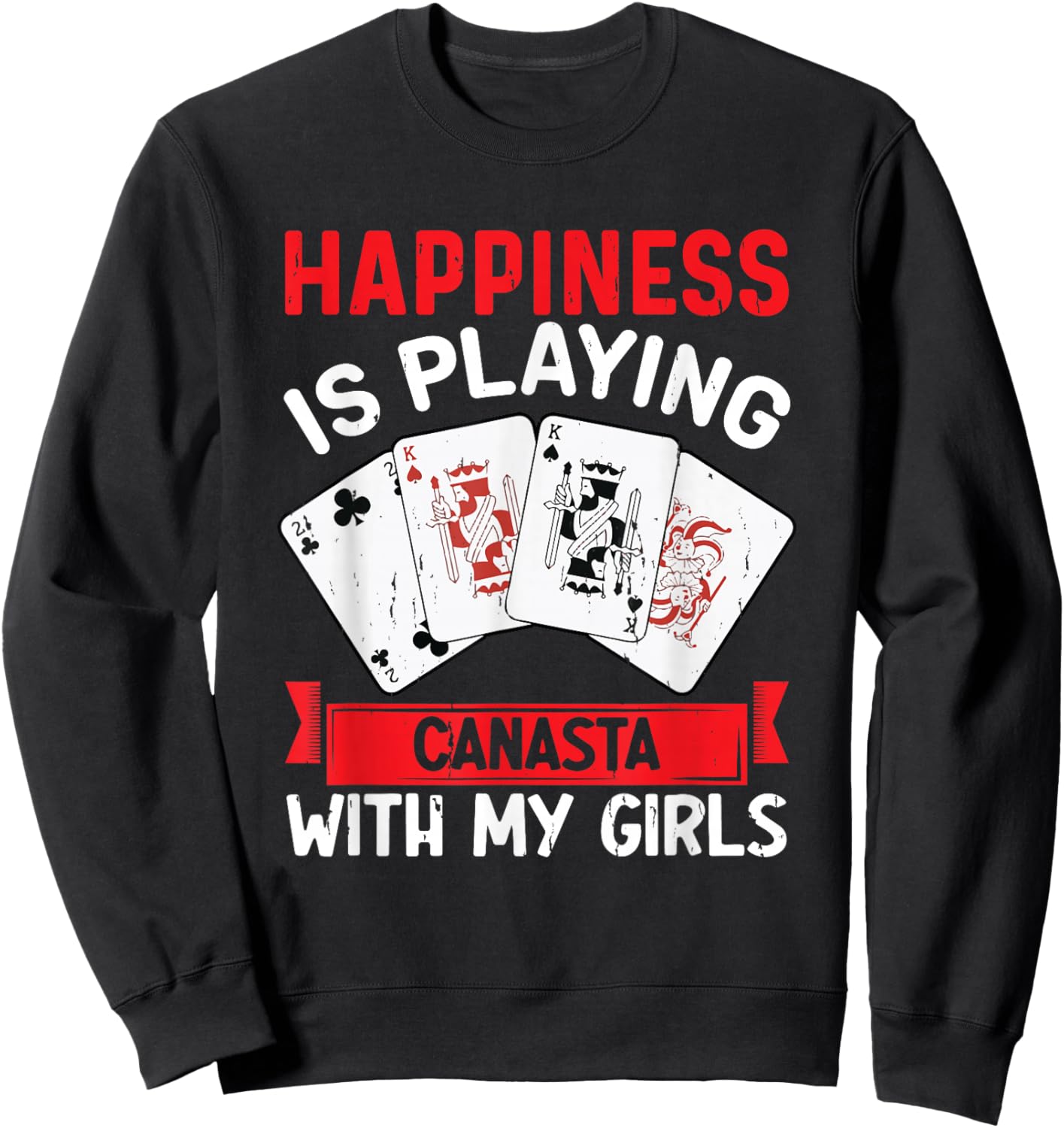 Canasta Lover Card Game Playing Canasta Player Funny Canasta Sweatshirt - Sweatshirt | Black