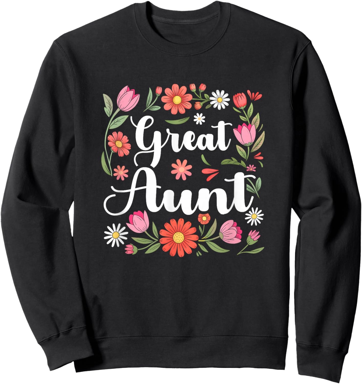 Great Aunt Floral Wildflowers Mother's Day Aunt Women Sweatshirt - Sweatshirt | Black