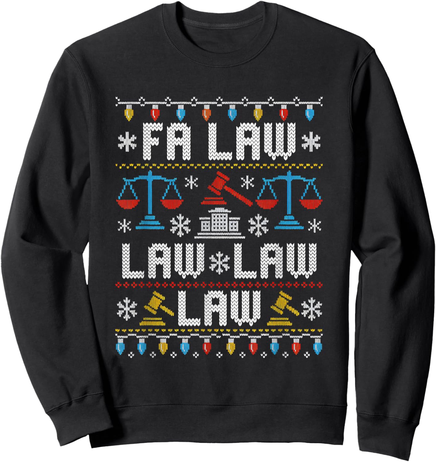 FA Law Law Ugly Sweater Judge Court Xmas Lawyer Attorney Sweatshirt - Sweatshirt | Black
