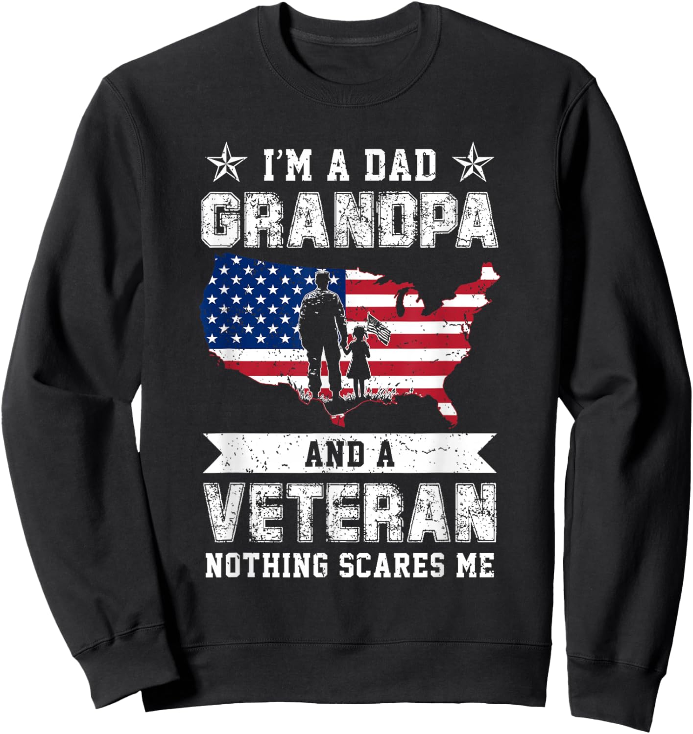 Im A Veteran Dad Grandpa Veterans Day Birthday US Sweatshirt - Sweatshirt | Black