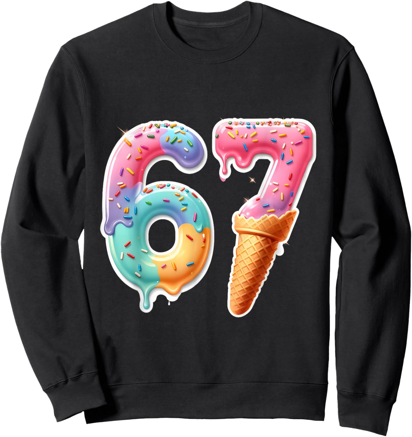 Six Seven 67 Ice Cream Drip Sports Cool Meme Funny Number Sweatshirt - Sweatshirt | Black