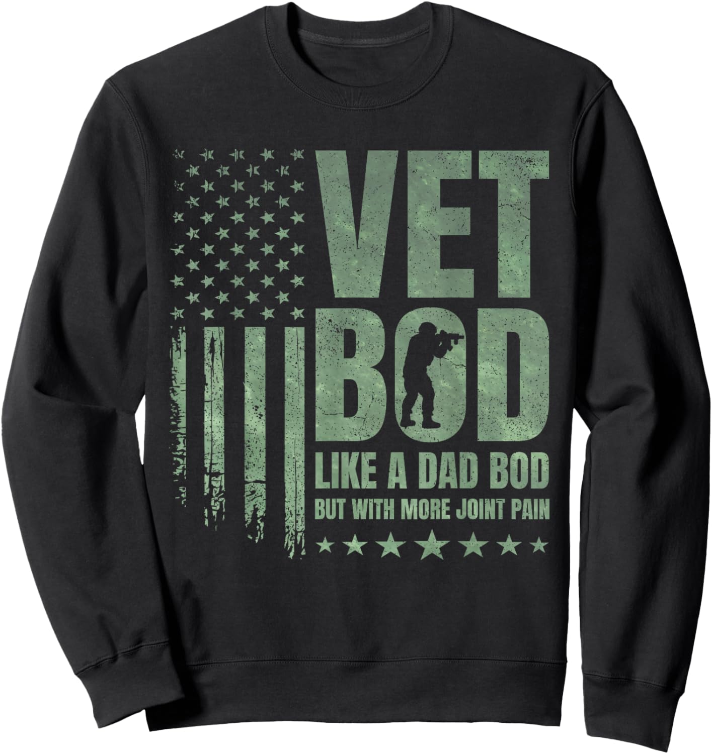 Vet BOD Like A Dad BOD But with More Joint Pain Military Vet Sweatshirt - Sweatshirt | Black