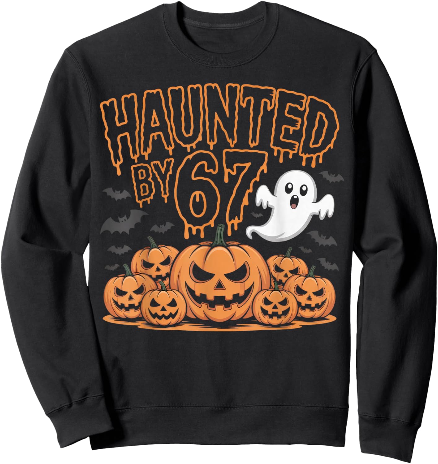 Haunted by 67 Funny Ghost and Pumpkin Halloween Costume Sweatshirt - Sweatshirt | Black