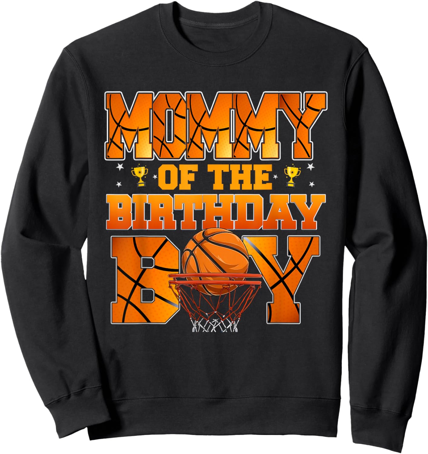 Basketball Mommy of The Birthday Boy Family Matching Sweatshirt - Sweatshirt | Black