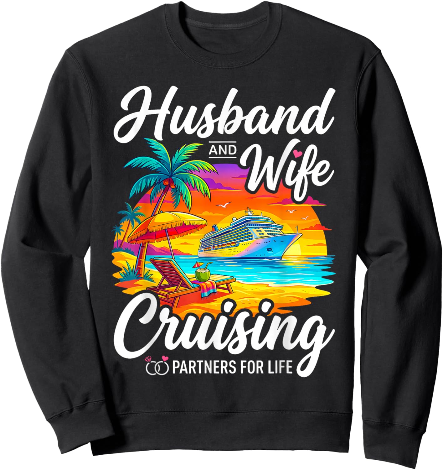 Husband and Wife Cruising Partners for Life Couples Cruise Sweatshirt - Sweatshirt | Black