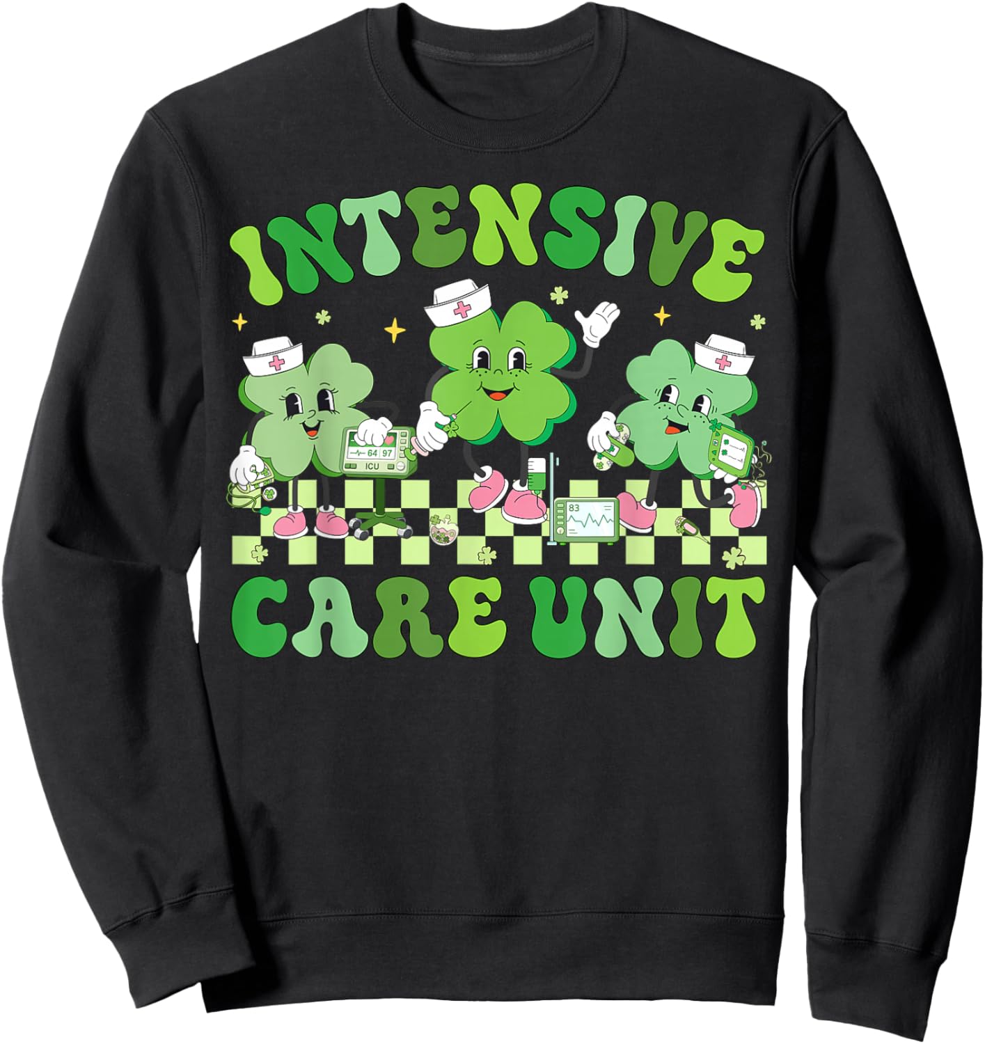 ICU Nurse St.Patricks Day Shamrock Intensive Care Unit Nurse Sweatshirt - Sweatshirt | Black
