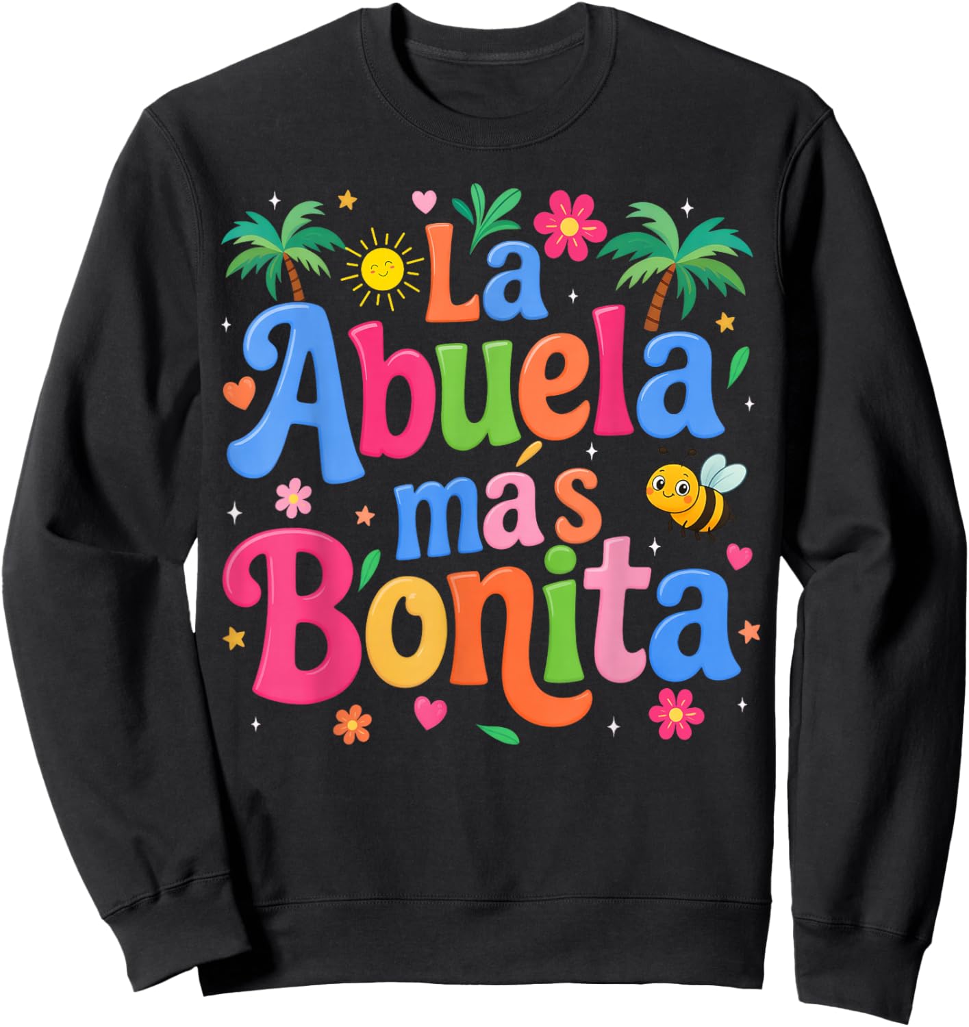 La Abuela Más Bonita Mom Cute Abuela Grandma Mother's Day Sweatshirt - Sweatshirt | Black