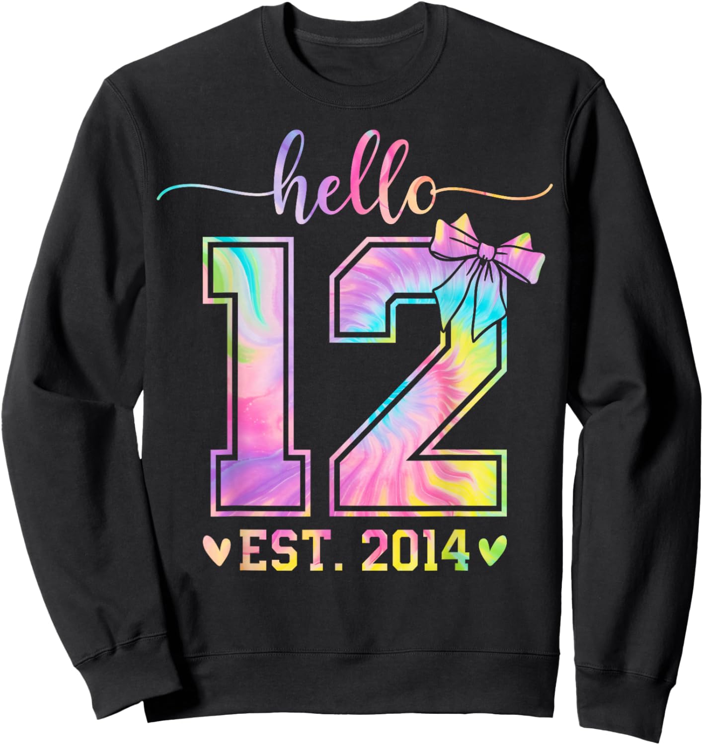 Hello Twelve EST 2014 12th Birthday Coquette 12 Year Girl Sweatshirt - Sweatshirt | Black