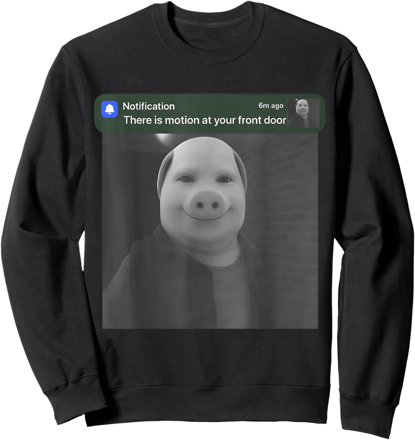 There is Motion at Your Front Door Funny John Pork Meme Sweatshirt - Sweatshirt | Black