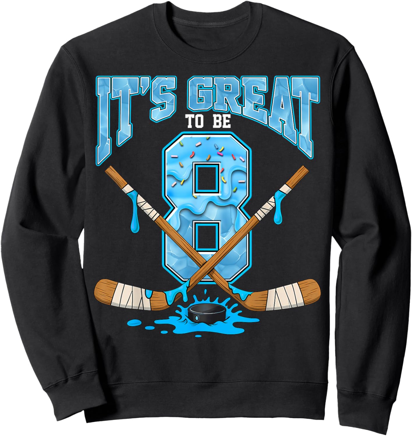 8th Birthday Hockey Lovers It's Great to Be 8 Years Old Sweatshirt - Sweatshirt | Black