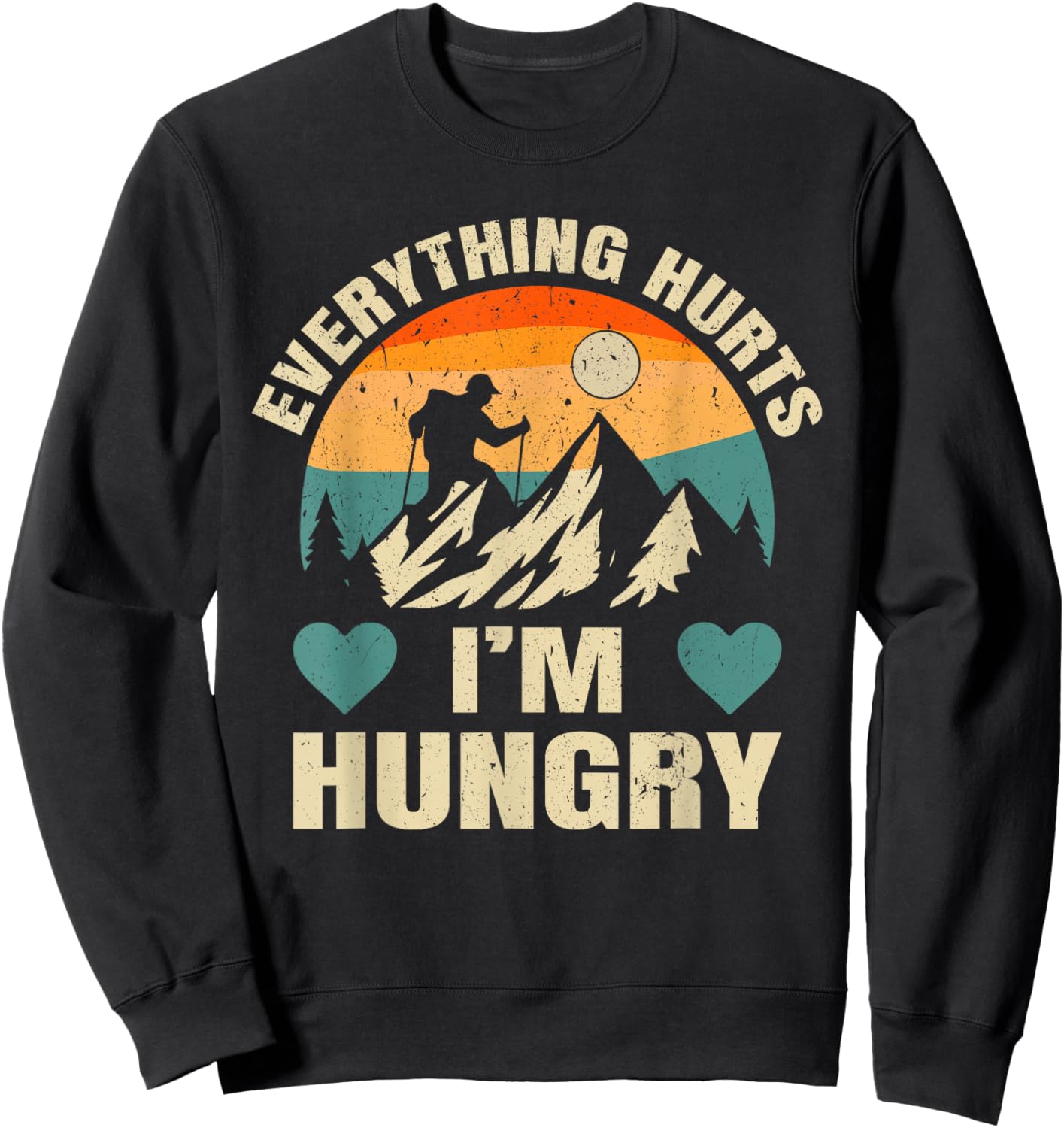 Everything Hurts I'm Hungry Funny Running Marathon Runner Sweatshirt - Sweatshirt | Black