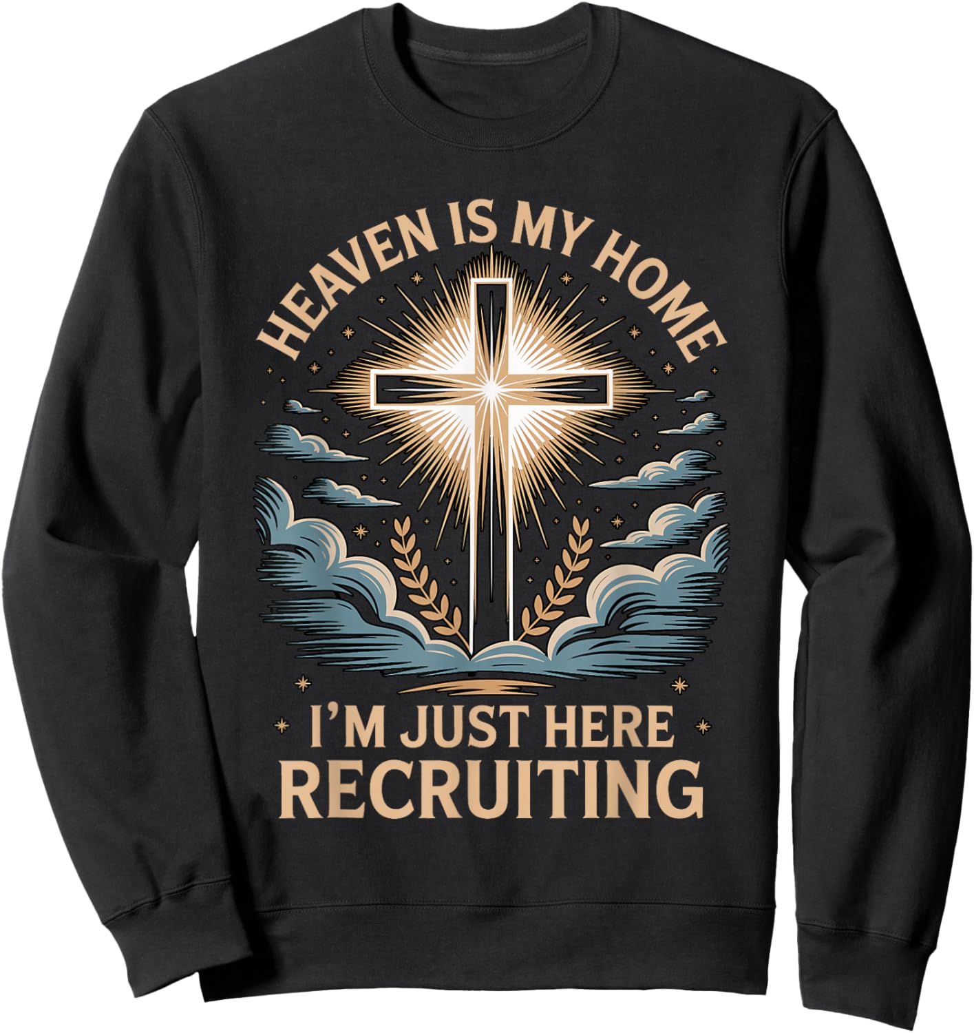 Heaven is My Home Faith Praying Cross Christian Bible Verse Sweatshirt - Sweatshirt | Black