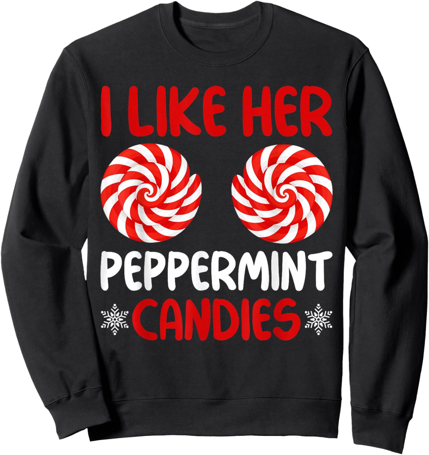 I Like Her Peppermint Candies Matching Christmas Couples Sweatshirt - Sweatshirt | Black