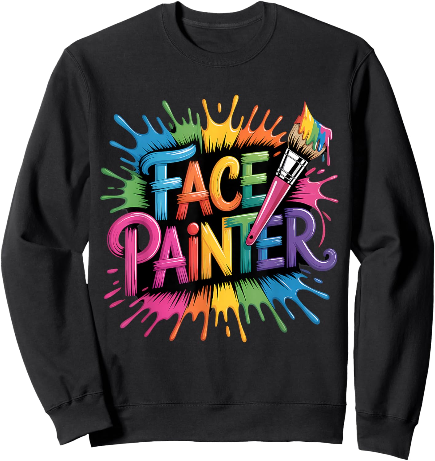Makeup Artist Face Painting Face Artist Face Painter Sweatshirt - Sweatshirt | Black