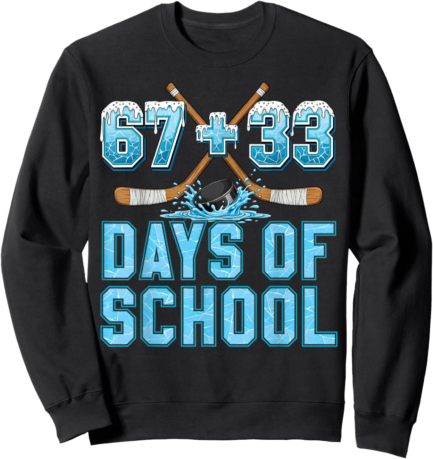 100 Days of School Hockey Drip Boy 100th Day of School 67+33 Sweatshirt - Sweatshirt | Black
