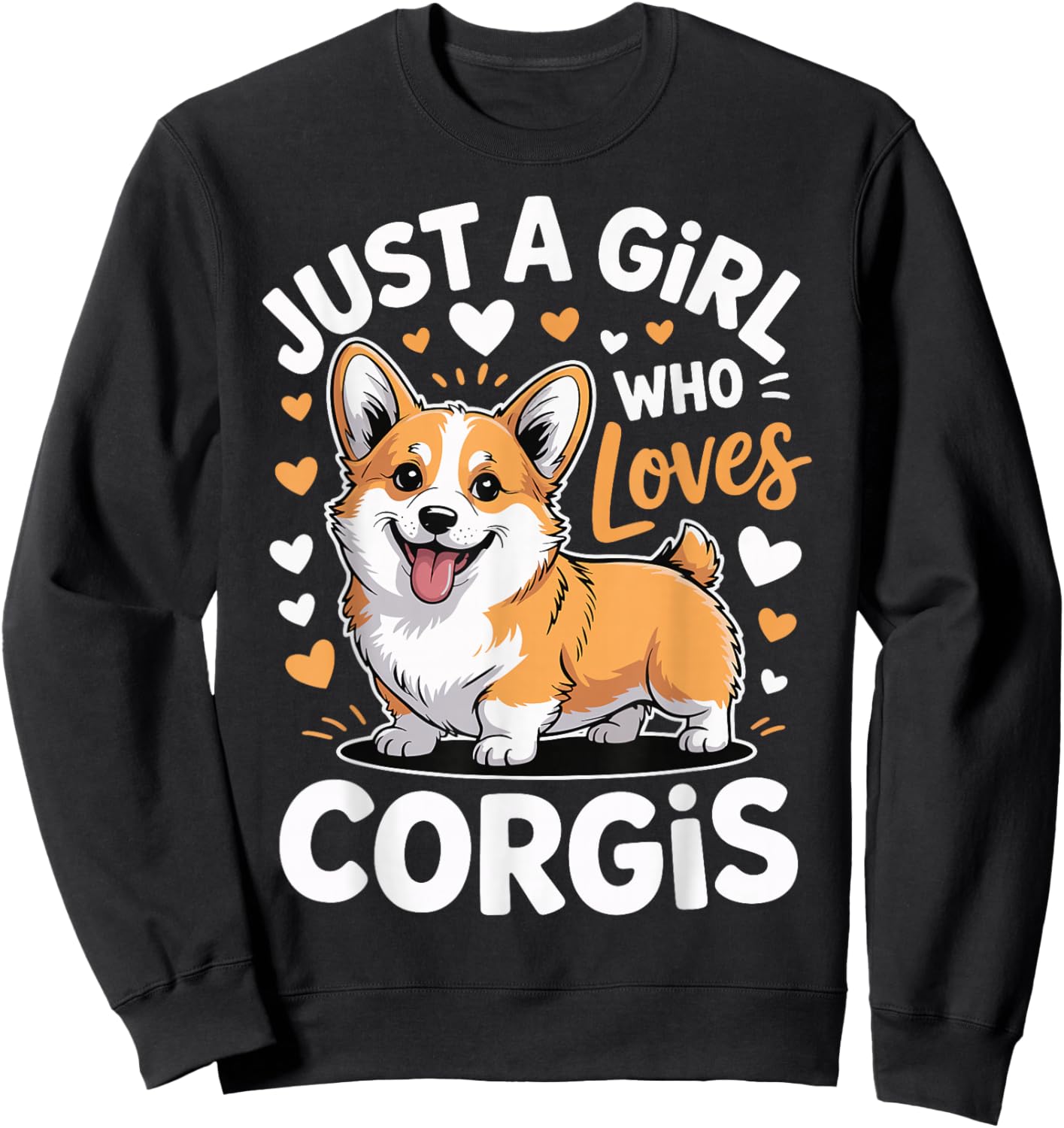 Just a Girl who Loves Corgis Sweatshirt - Sweatshirt | Black
