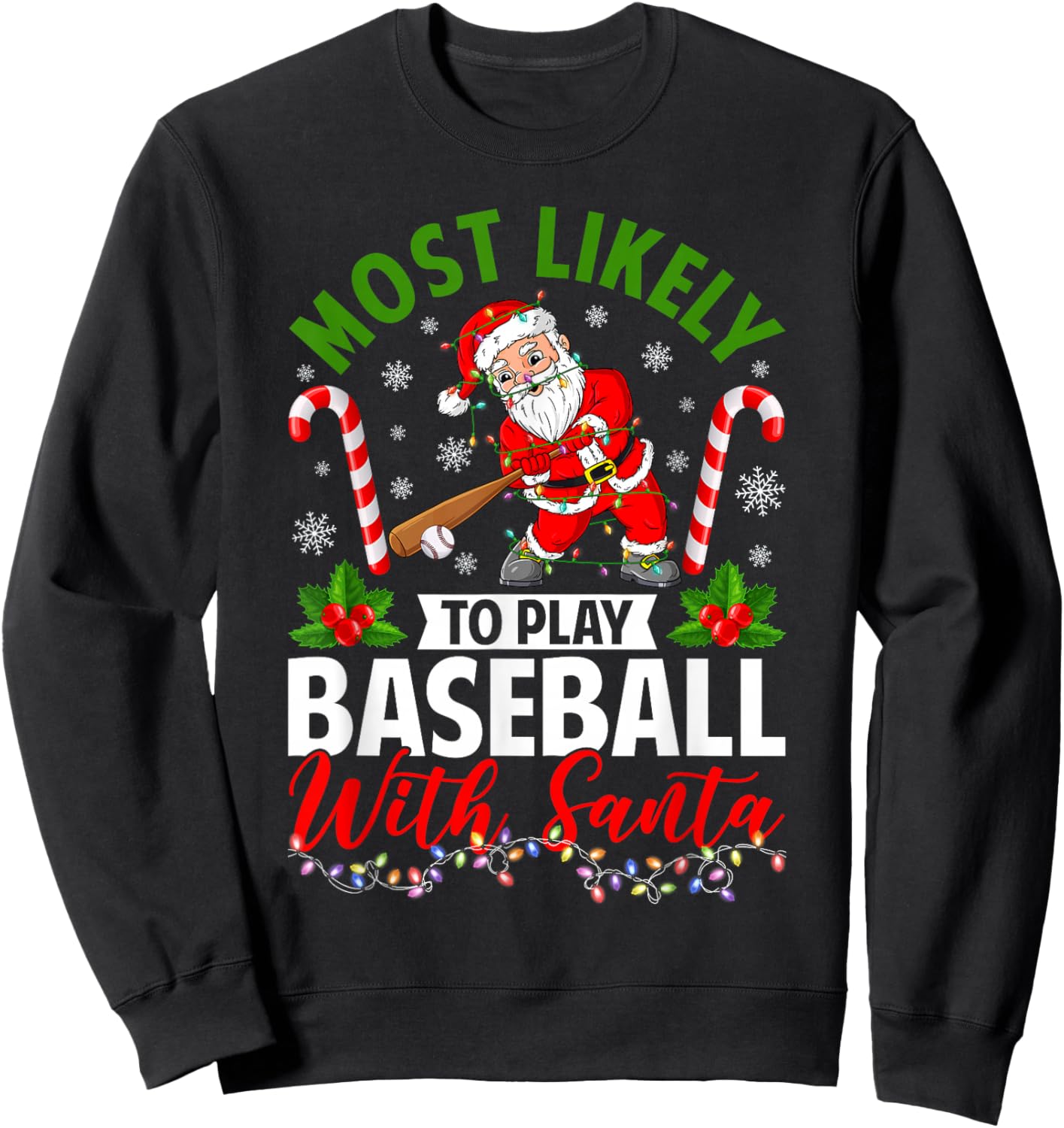 Most Likely to Play Baseball with Santa Christmas Pajamas Sweatshirt - Sweatshirt | Black