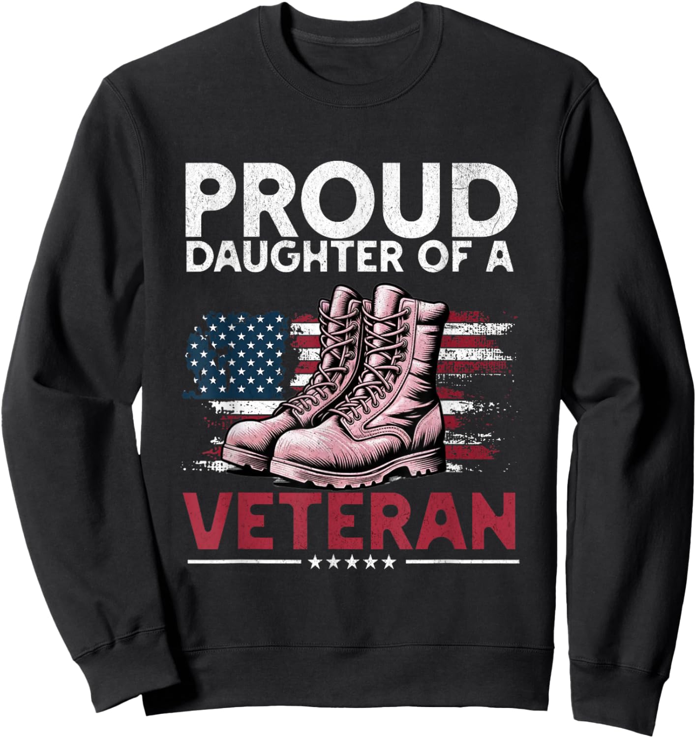 Proud Daughter of a Veteran, American Flag Sweatshirt - Sweatshirt | Black