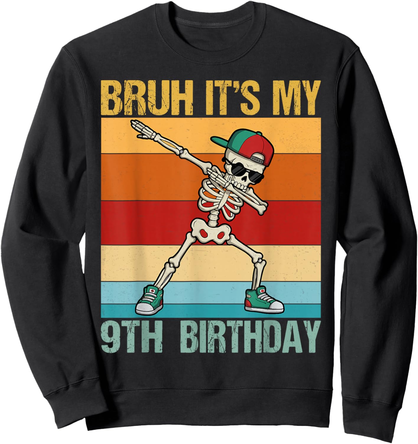 Funny Bruh It's My 9th Birthday 9 Year Old boy Birthday Sweatshirt - Sweatshirt | Black