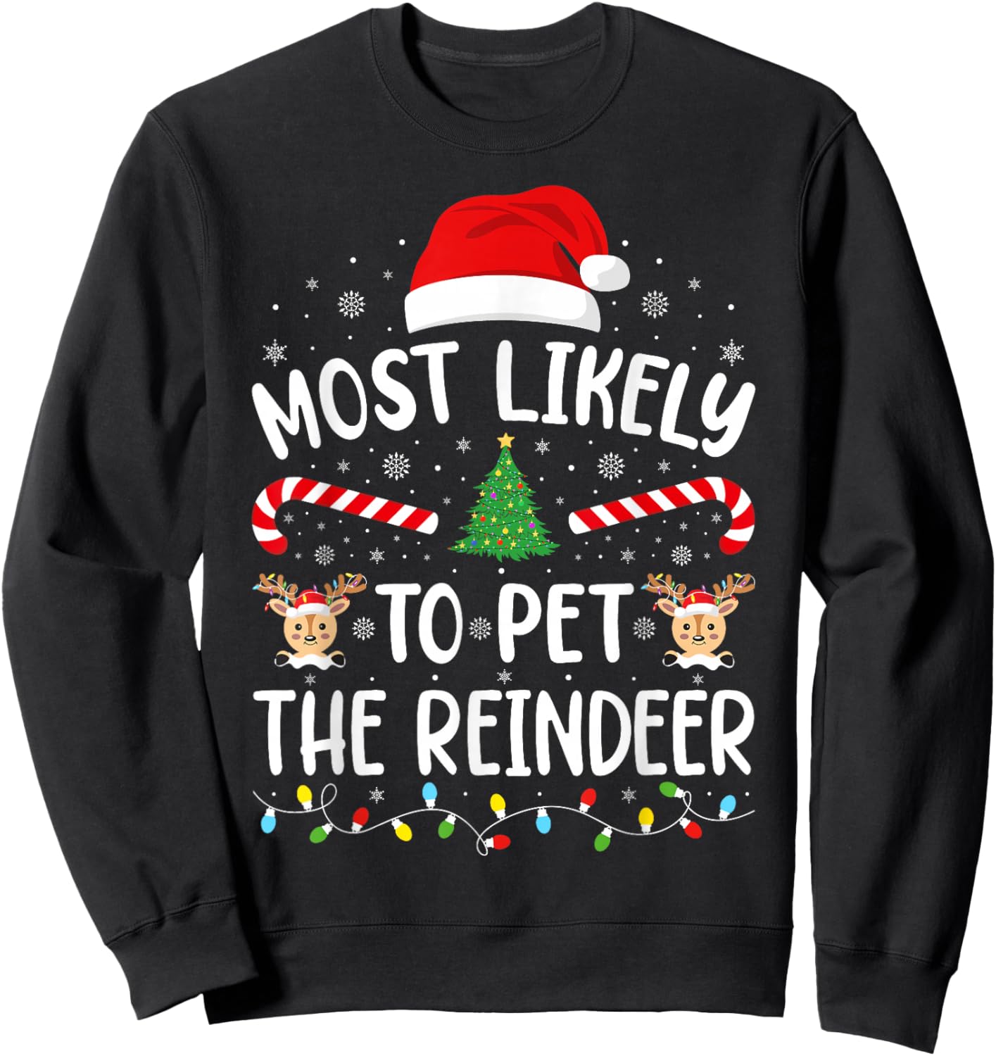 Most Likely to Pet The Reindeer Family Matching Xmas Tree Sweatshirt - Sweatshirt | Black