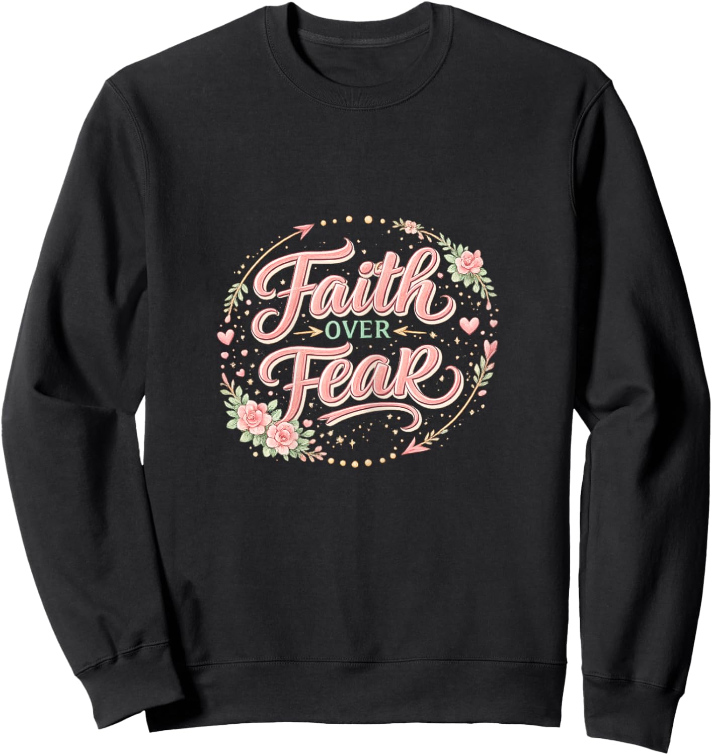 Faith Over Fear Religious Christian Sweatshirt - Sweatshirt | Black