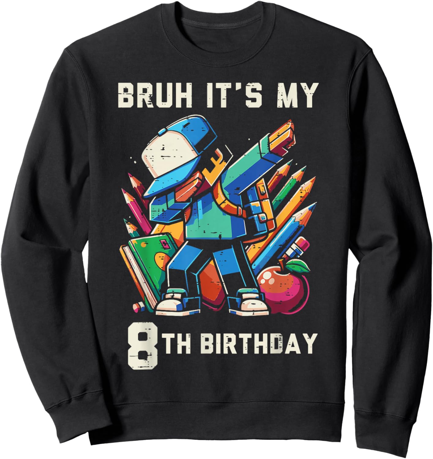 Bruh Its My 8th Birthday Pixel Dab 8 Bday Gamer Boys Kids Sweatshirt - Sweatshirt | Black