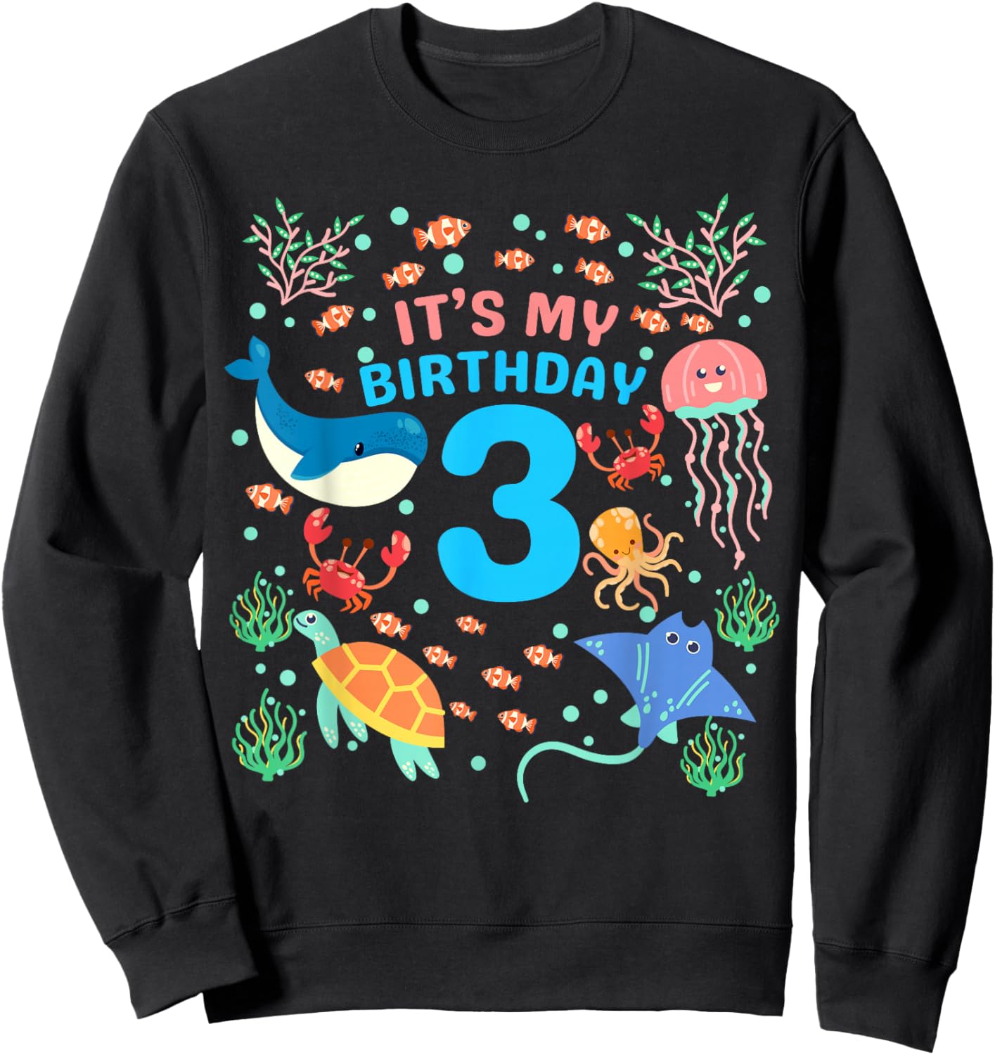 3rd It's My Birthday Ocean 3 Year Old Sea Fish Aquarium Sweatshirt - Sweatshirt | Black