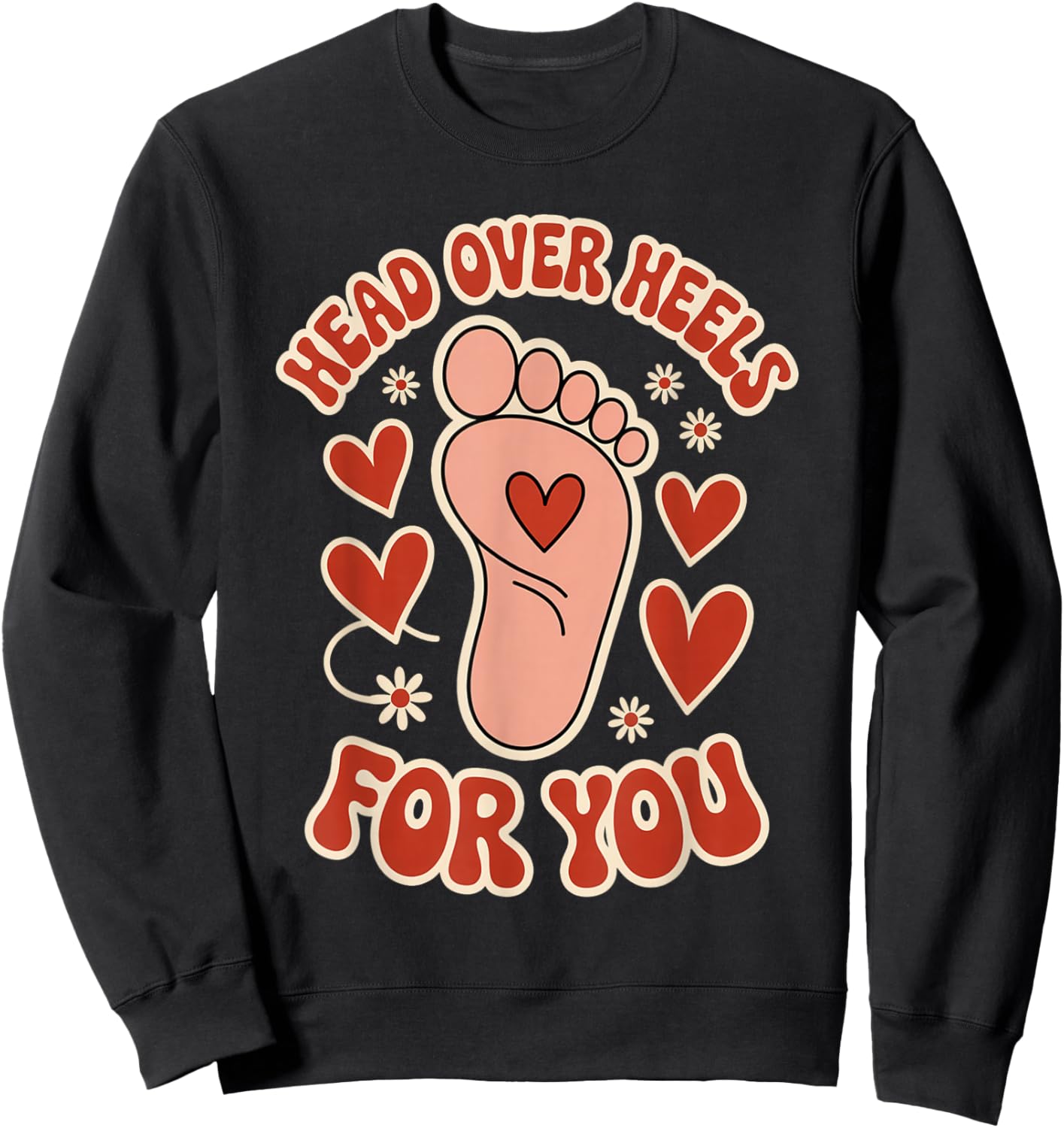 Valentines Head Over Heels for You Podiatrist Valentine Sweatshirt - Sweatshirt | Black