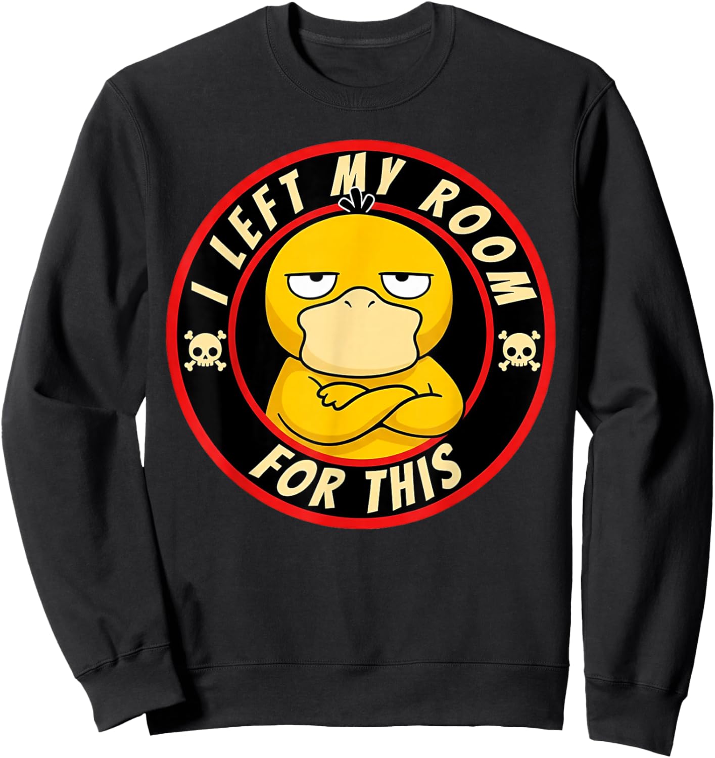 Introvert Duck - I Left My Room for This Sweatshirt - Sweatshirt | Black
