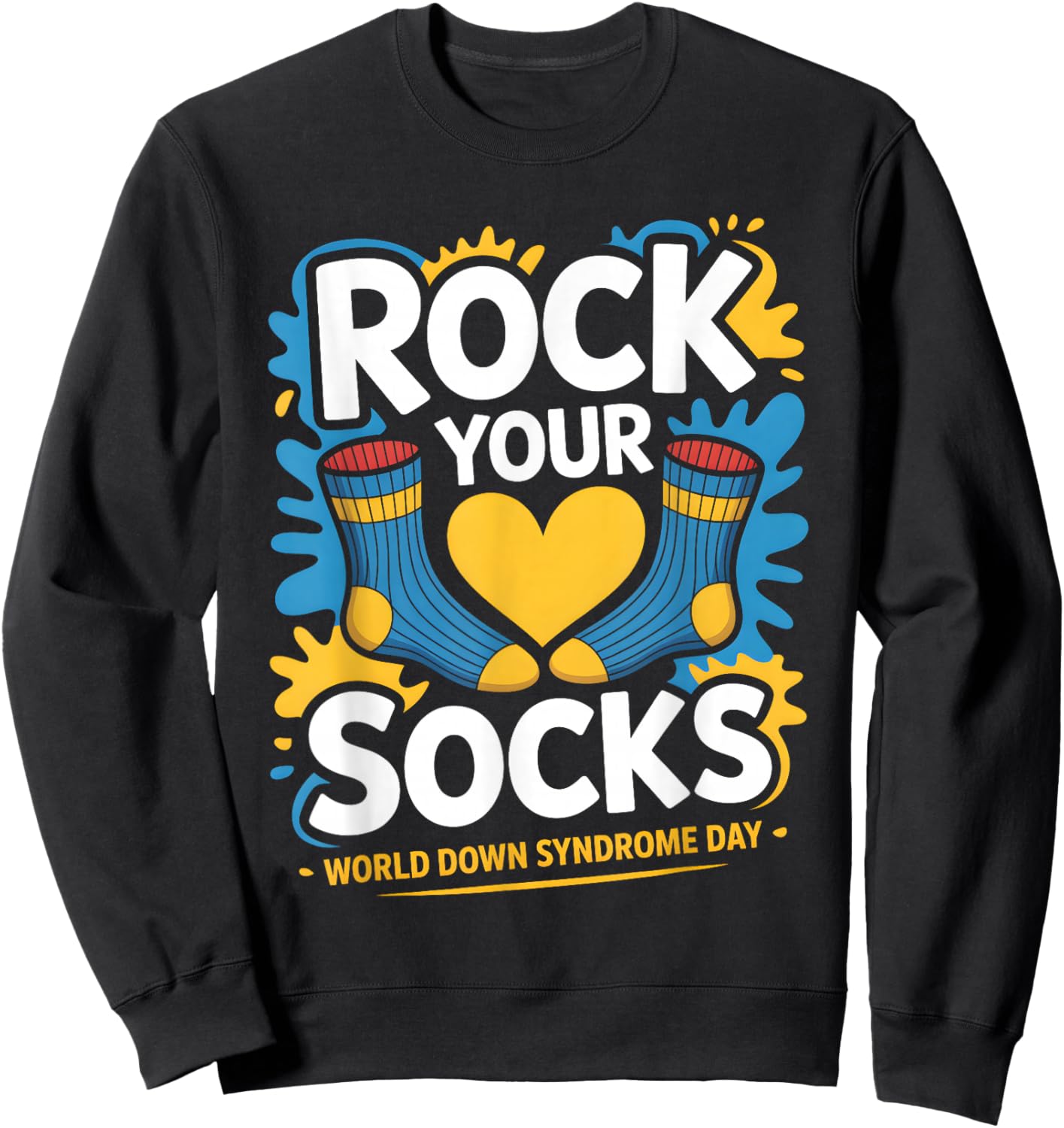 World Down Syndrome Day Rock Your Socks Awareness Support Sweatshirt - Sweatshirt | Black