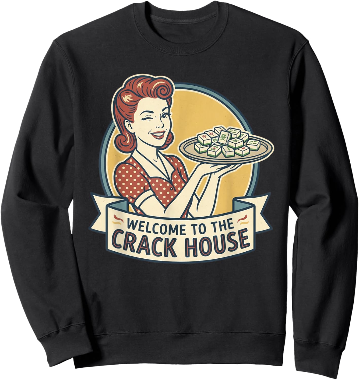 Funny Mahjong Welcome to The Crack House Game Night Sweatshirt - Sweatshirt | Black