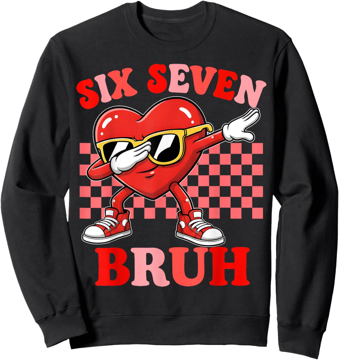 Six Seven 67 Meme Cool Valentine’s for Teens Boys Girls Kids Sweatshirt - Sweatshirt | Black