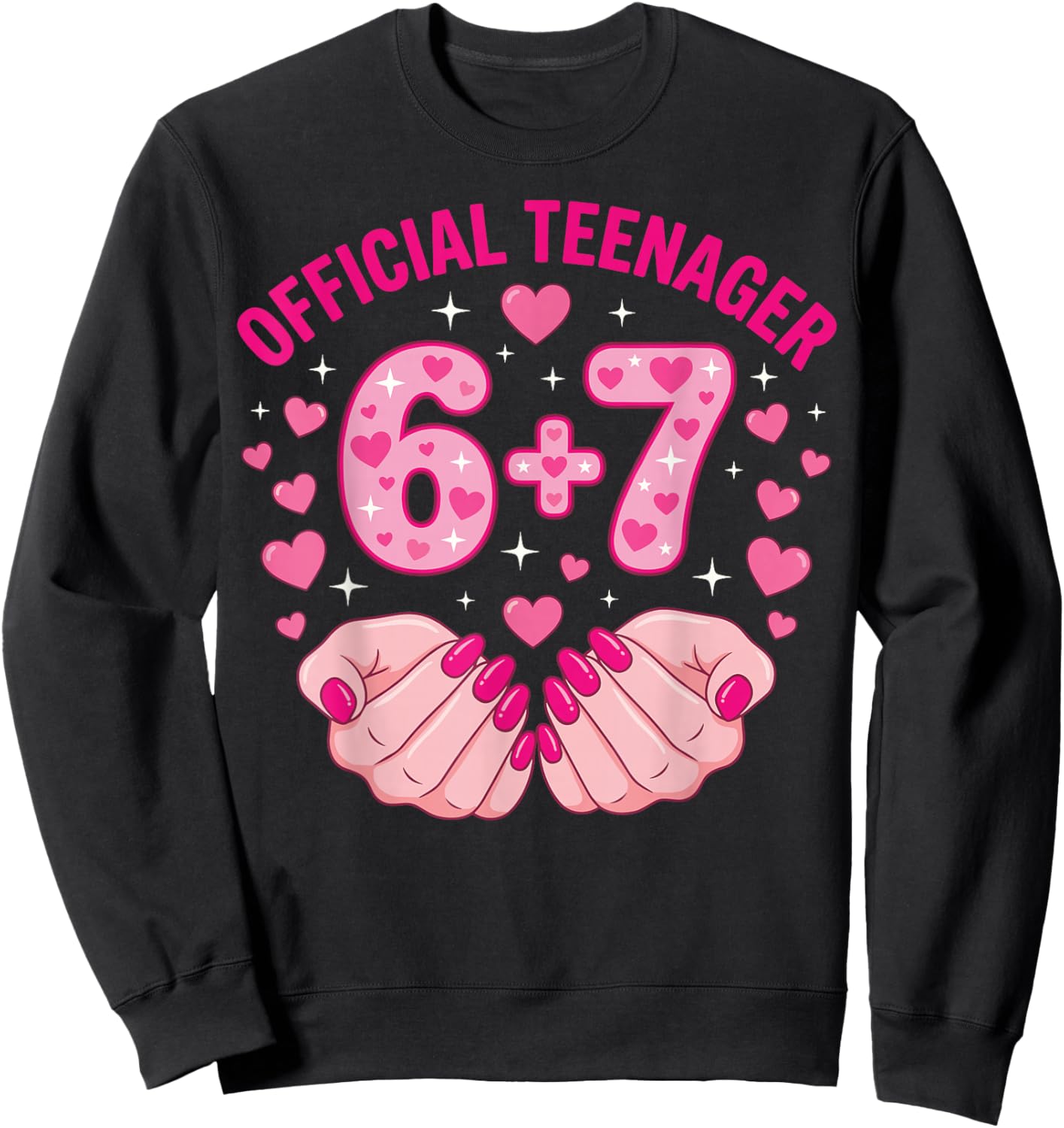 6+7 Year Old Girls Teenager Nails 13th Birthday Girl 67 Sweatshirt - Sweatshirt | Black