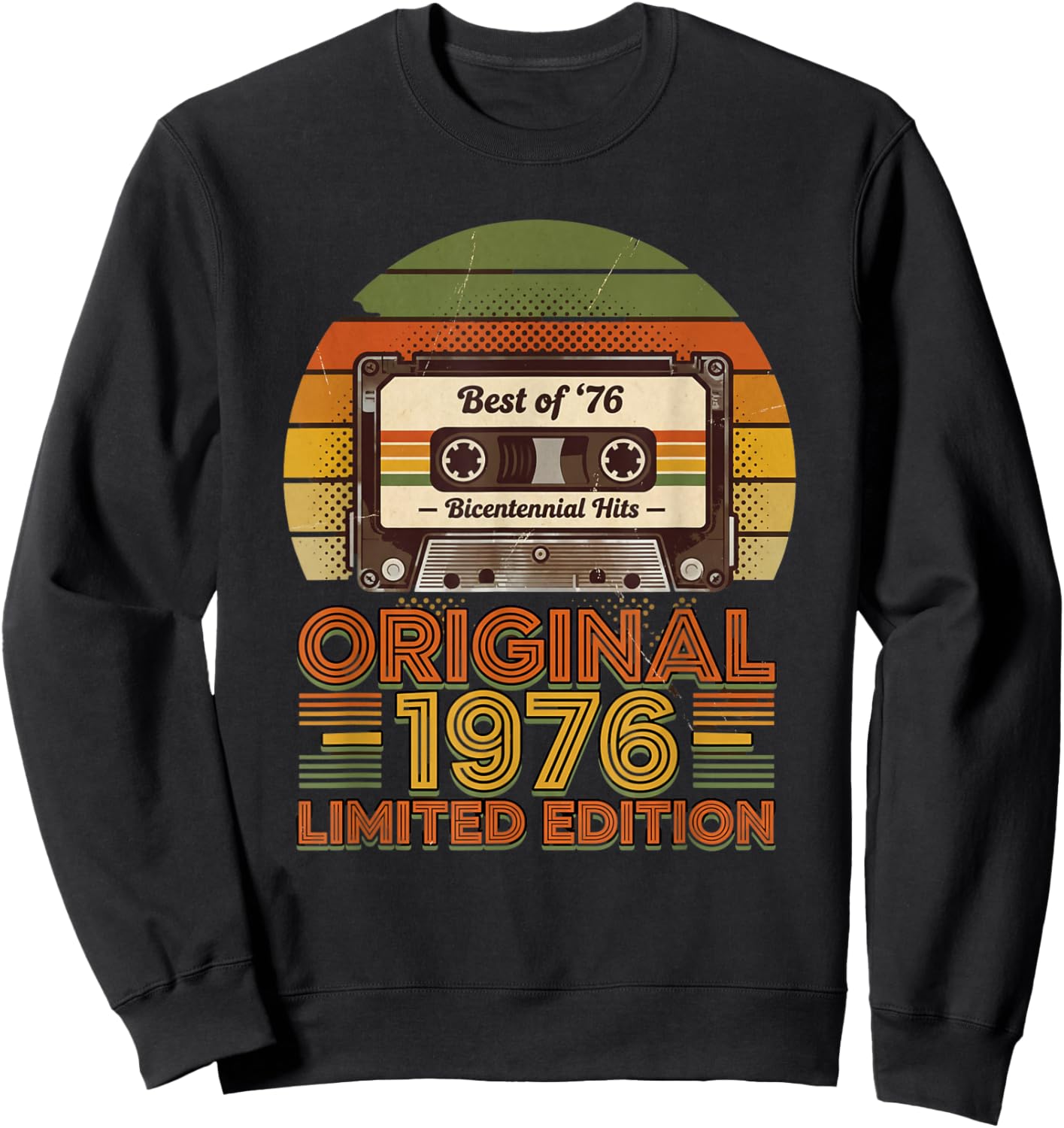 Best of 76 Bicentennial Hits Original 1976 Limited Edition Sweatshirt - Sweatshirt | Black