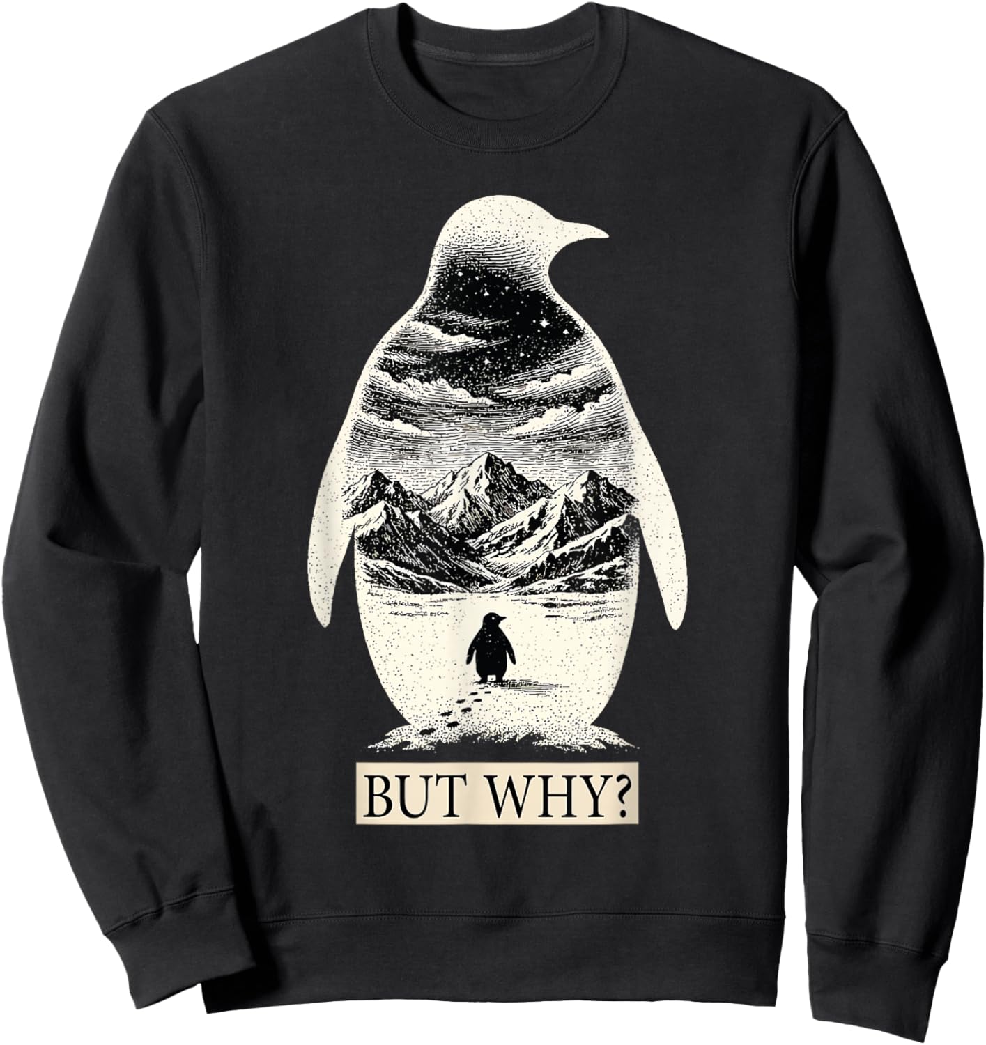 But Why Penguin Funny Minimalist Nature Art Design Sweatshirt - Sweatshirt | Black