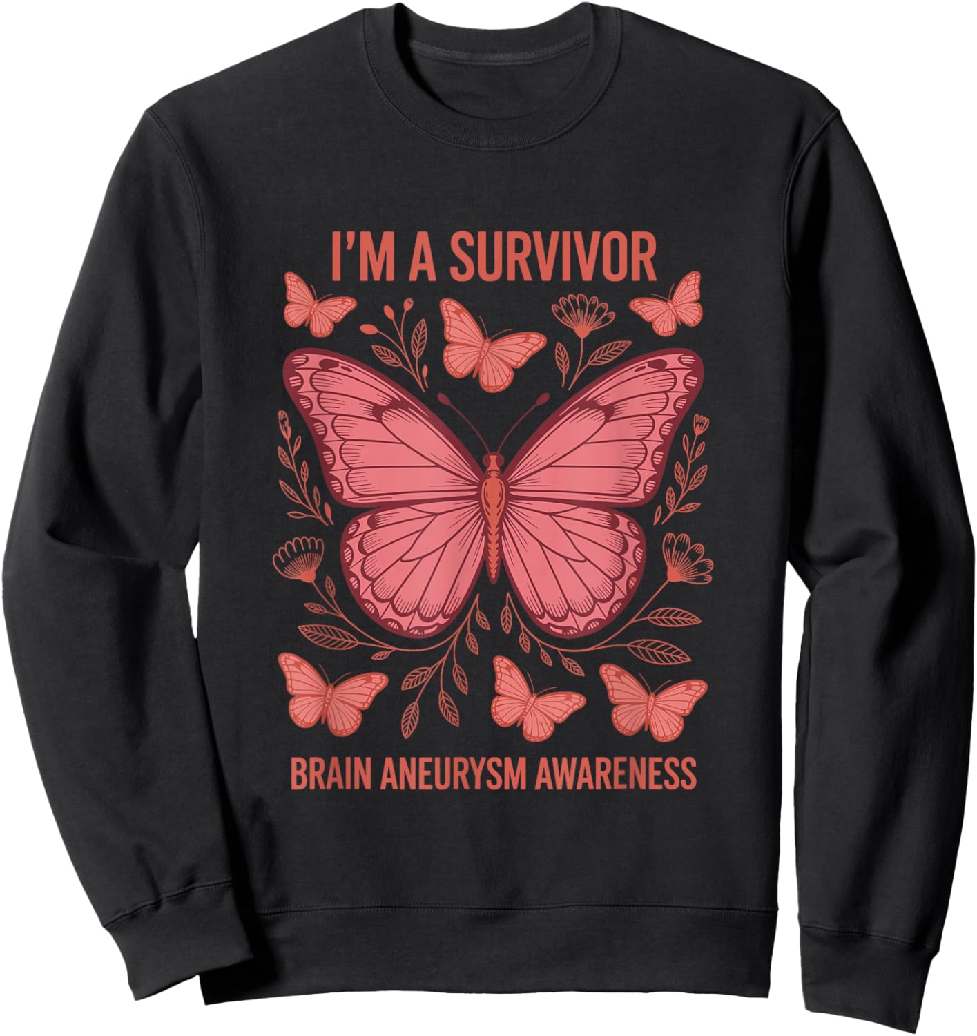 I'm A Survivor Brain Aneurysm Awareness, Aneurysm Awareness Sweatshirt - Sweatshirt | Black