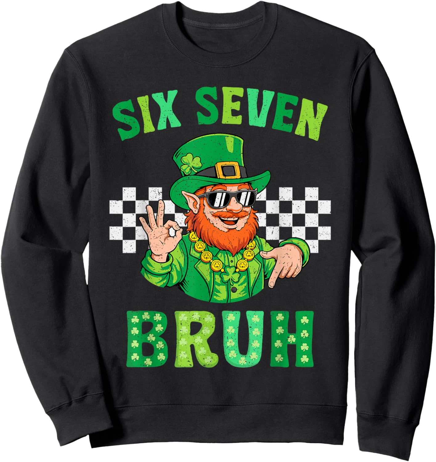Six Seven Bruh 67 Meme St Patricks Day for Boys Youth Kids Sweatshirt - Sweatshirt | Black