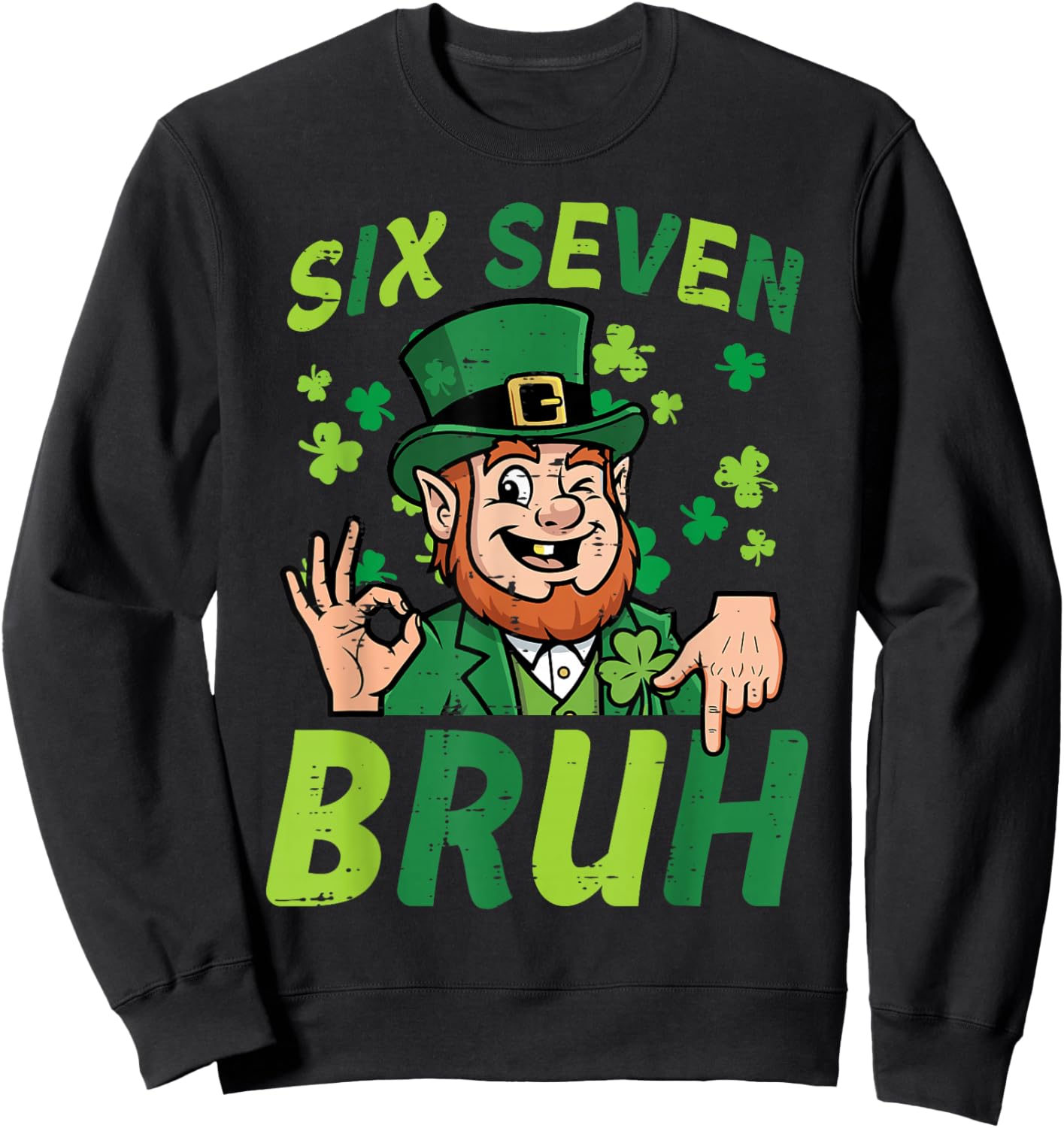 Six Seven Bruh St Patricks Day 6 7 Meme 67 Boy Kids Youth Sweatshirt - Sweatshirt | Black