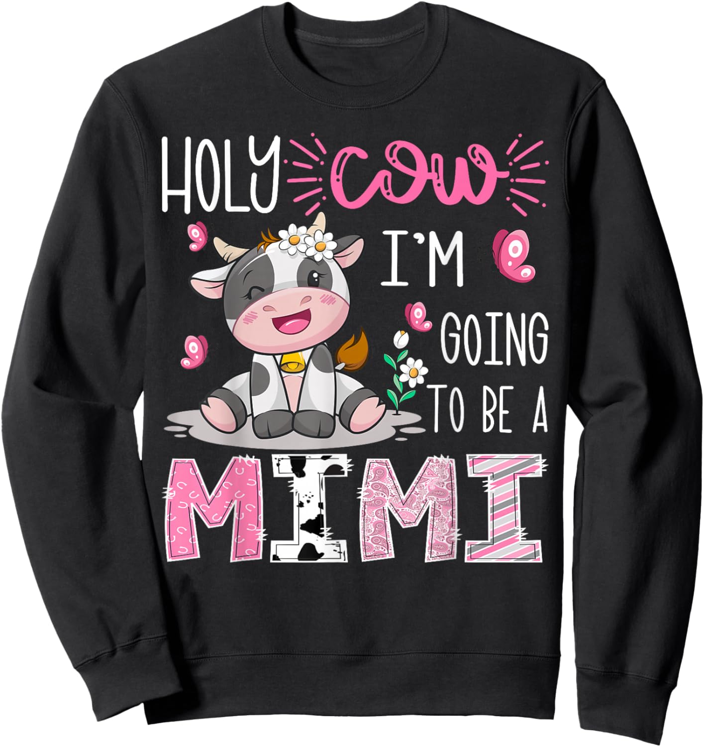 I'm Going to Be A Mimi Gender Reveal Cute Cow Lover Sweatshirt - Sweatshirt | Black