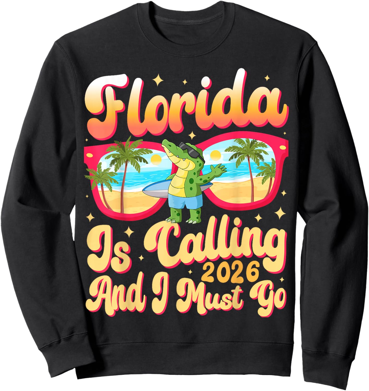 Florida is Calling and I Must Go Summer Vibes Florida Trip Sweatshirt - Sweatshirt | Black