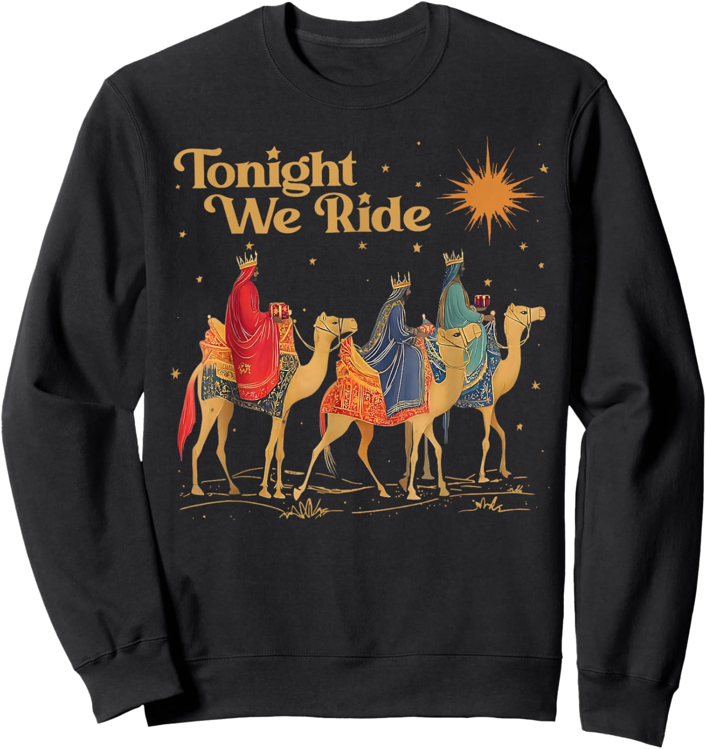 Tonight We Ride Christian Jesus Faith Bible Verse Religion Sweatshirt - Sweatshirt | Black