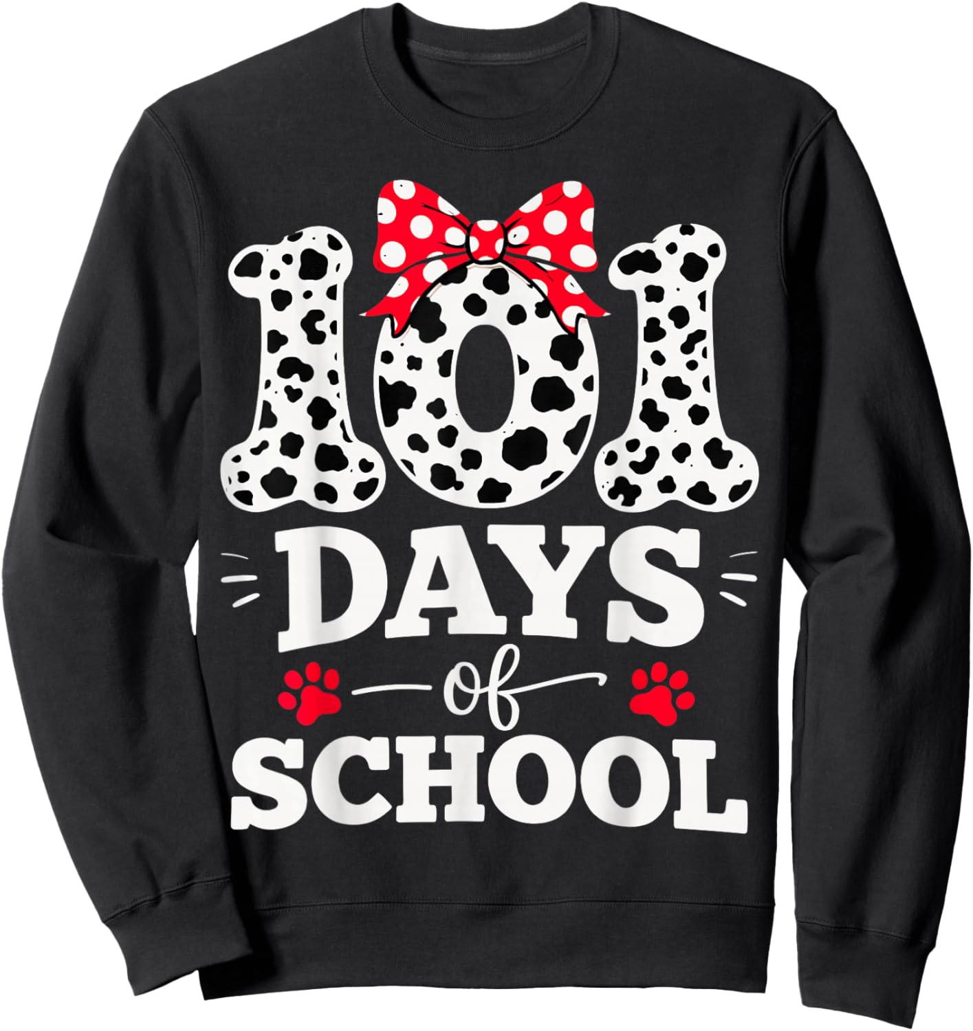 Funny 101 Days of School Funny Dog Kids Student Teacher Sweatshirt - Sweatshirt | Black