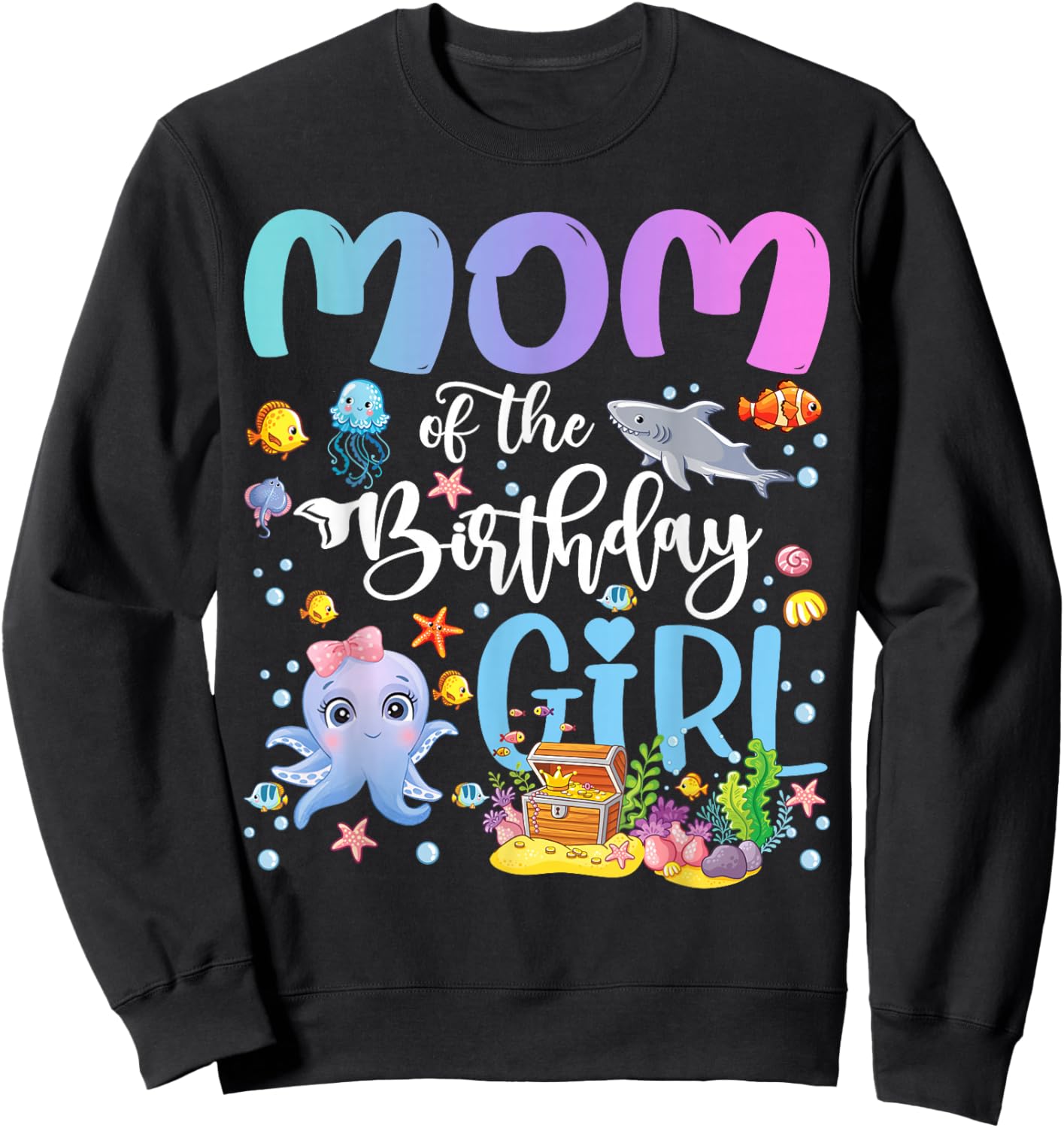 Mom of The Birthday Girl Sea Fish Ocean Aquarium Sweatshirt - Sweatshirt | Black